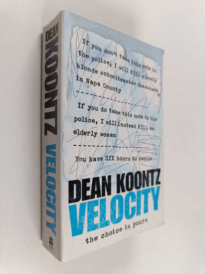 Dean R. Koontz : Velocity : the choice is yours