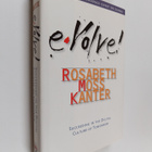 Rosabeth Moss Kanter : Evolve! : succeending in the digit... - pikkukuva 1