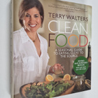 Terry Walters : Clean Food : A Seasonal Guide to Eating C... - pikkukuva 1