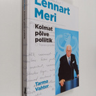 Tarmo Vahter : Lennart Meri - Kolmat polve poliitik : lug... - pikkukuva 1