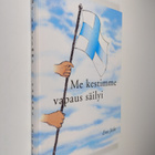 Eros Jäske : Me kestimme - vapaus säilyi - pikkukuva 1