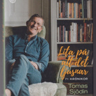 Tomas Sjödin: Lita på att det ljusnar - 71 texter - pikkukuva 1