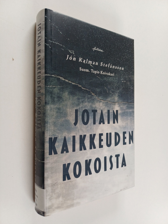 Jon Kalman Stefansson : Jotain kaikkeuden kokoista
