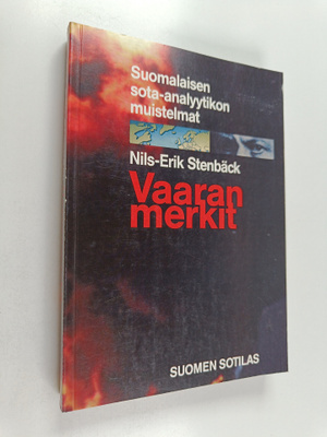 Nils-Erik Stenbäck : Vaaran merkit : suomalaisen sota-ana...