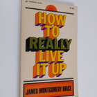 James Montgomery Boice : How to Really Live it Up - pikkukuva 1