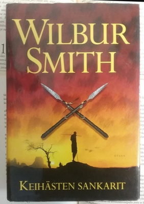 Wilbur Smith - Keihästen sankarit (sid.)