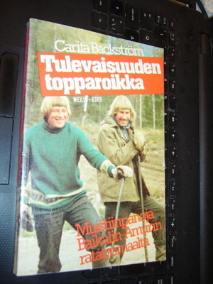 Carita Backström: Tulevaisuuden topparoikka (Sis.postikulut)