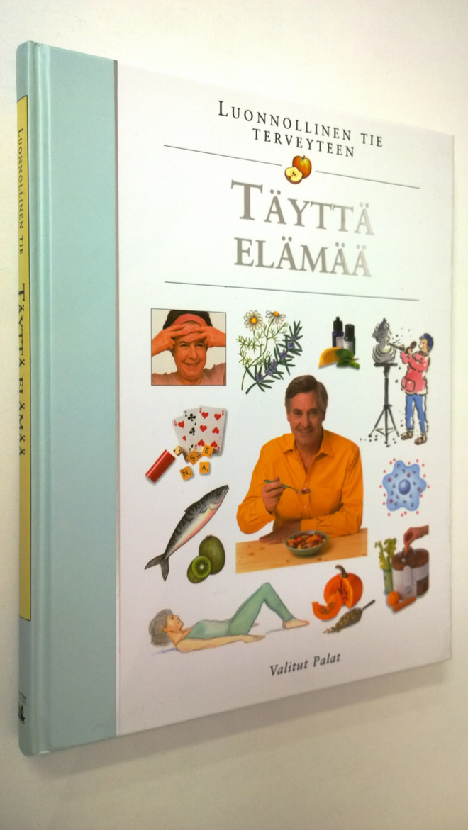 Leena (suom.) Taavitsainen-Petäjä : Täyttä elämää