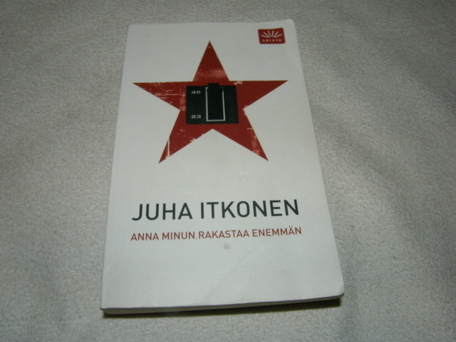 Juha Itkonen Anna minun rakastaa enemmän  -pok