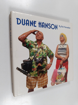 Kirk Varnedoe : Duane Hanson