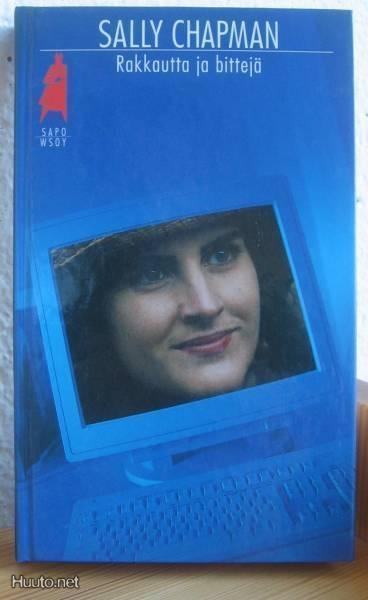 Sally Chapman: Rakkautta ja bittejä, WSOY-96. 272 s. Sid.
