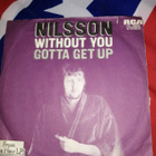 Nilsson Without You / Gotta Get Up - pikkukuva 1