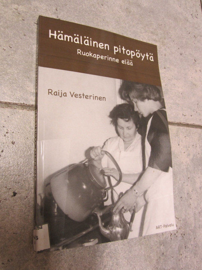 Vesterinen Raija  Hämäläinen pitopöytä. Ruokaperinne elää.