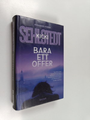 Kicki Sehlstedt : Bara ett offer