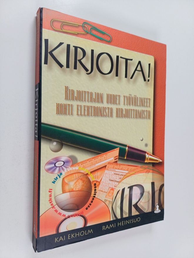 Kai Ekholm : Kirjoita! : kirjoittajan uudet työvälineet k...