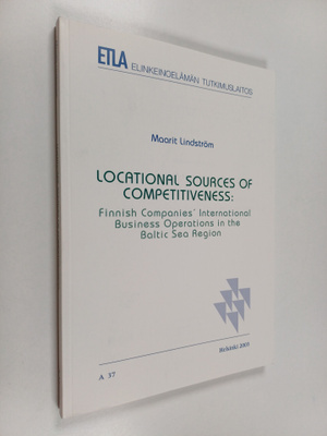 Maarit Lindström : Locational Sources of Competitiveness ...
