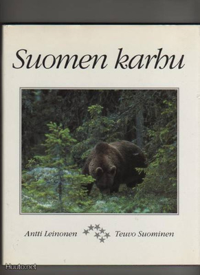 Leinonen, Antti: Suomen karhu, Otava 1991, skp., K3 ++