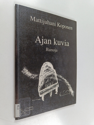Mattijuhani Koponen : Ajan kuvia : runoja