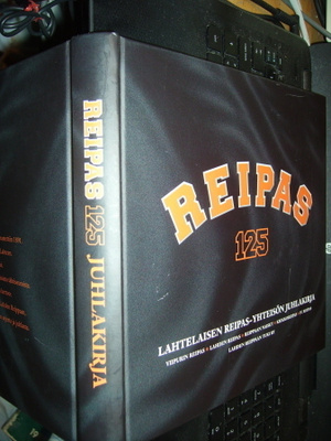 REIPAS 125 - Lahtelaisen Reipas yhteisön  juhlakirja ( SIS P