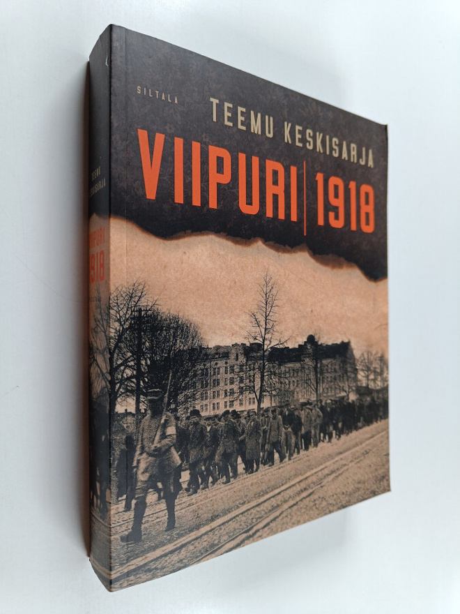 Teemu Keskisarja : Viipuri 1918