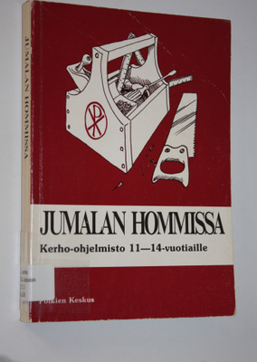 Paavo (toim.) Salakka : Jumalan hommissa : kerho-ohjelmis...