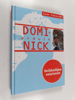 Sven Pahajoki : Dominick Arduin : seikkailijan salaisuus