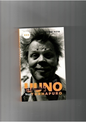 TOMMI AITIO: Uuno Turhapuro - Elämä