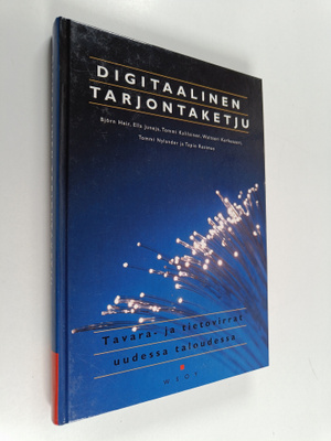 Digitaalinen tarjontaketju : tavara- ja tietovirrat uudes...