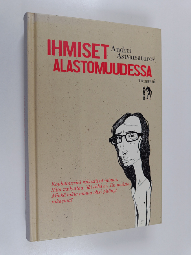 Andrei Astvatsaturov : Ihmiset alastomuudessa : romaani