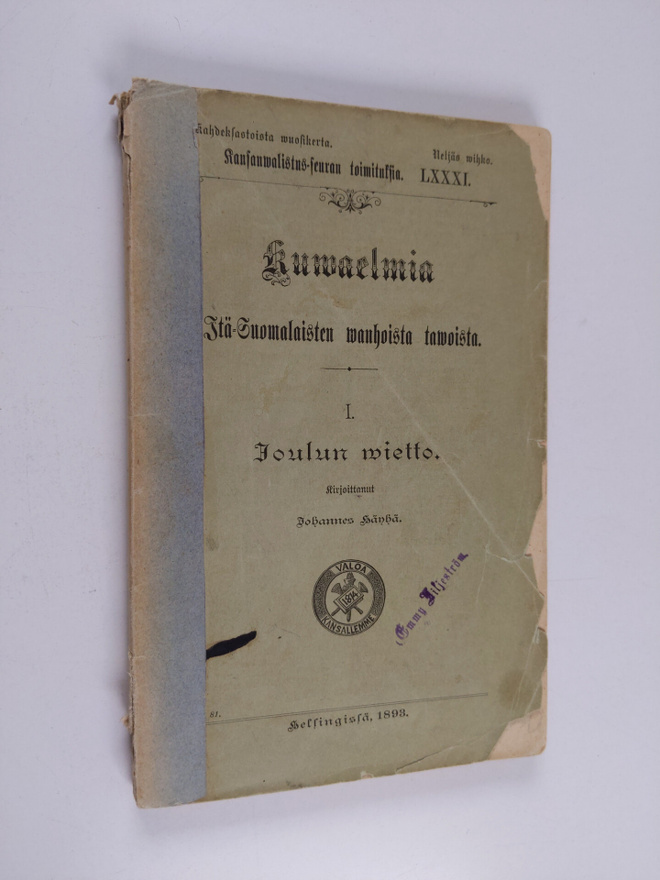Johannes Häyhä : Kuwaelmia itä-suomalaisten wanhoista taw...