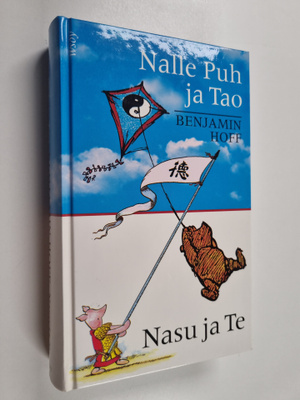 Benjamin Hoff : Nalle Puh ja Tao ; Nasu ja Te (yhteisnide)