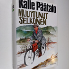 Kalle Päätalo : Muuttunut selkonen (signeerattu) - pikkukuva 1