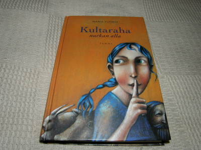 Maria Vuorio Kultaraha nurkan alla