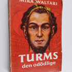 Mika Waltari : Turms den odödlige : Tio böcker om hans jo... - pikkukuva 1