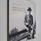 Päivi Tapola : Marsalkan kotiinpaluu - pikkukuva 1