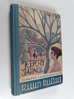 Jeffery Farnol : Kuun kultaa