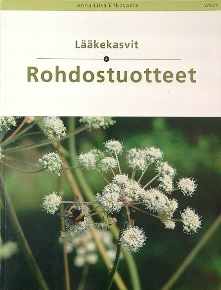 Anna-Liisa Enkovaara: Lääkekasvit & rohdostuotteet