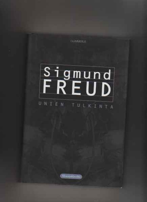 Freud, Sigmund: Unien tulkinta, Gummerus 1999, skp, 5.p., K4
