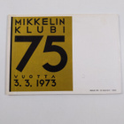 Mikkelin Klubi ym. : Mikkelin Klubi 1898-1973 - pikkukuva 2