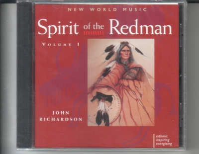 cd, John Richardson - Spirit of the Redman Vol 1 - UUSI/NEW