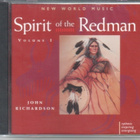cd, John Richardson - Spirit of the Redman Vol 1 - UUSI/NEW - pikkukuva 1