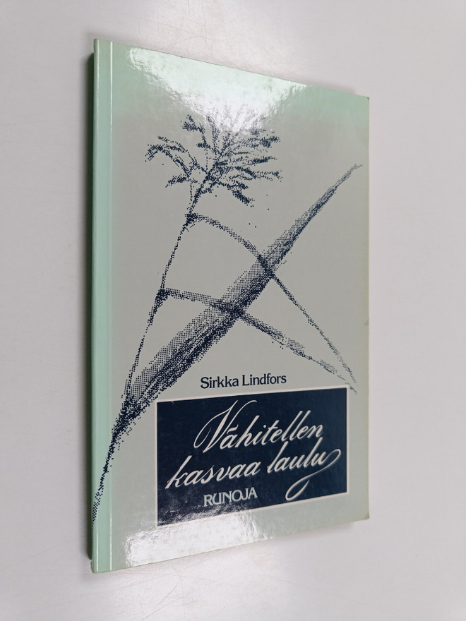 Sirkka Lindfors : Vähitellen kasvaa laulu