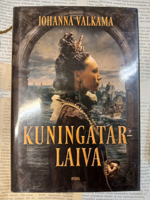 Johanna Valkama - Kuningatarlaiva (sid.)