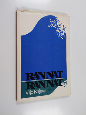 Viljo Kajava : Rannat, rannat : runoja