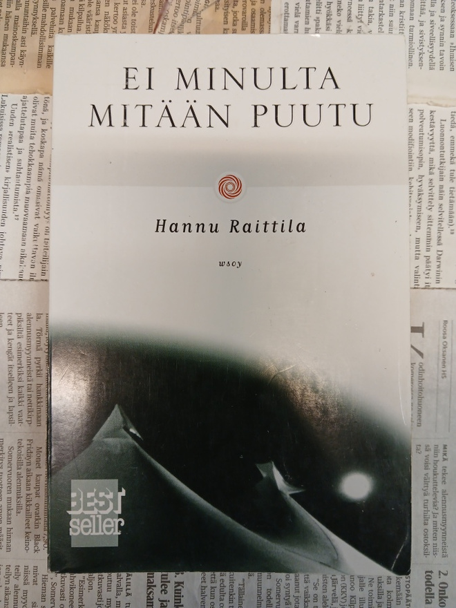 Hannu Raittila - Ei minulta mitään puutu (nid.)