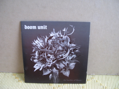 Doom Unit:Burden of bloom cd