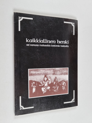 Ramana Maharshi : Kaikkiallinen henki : Sri Ramana Mahars...
