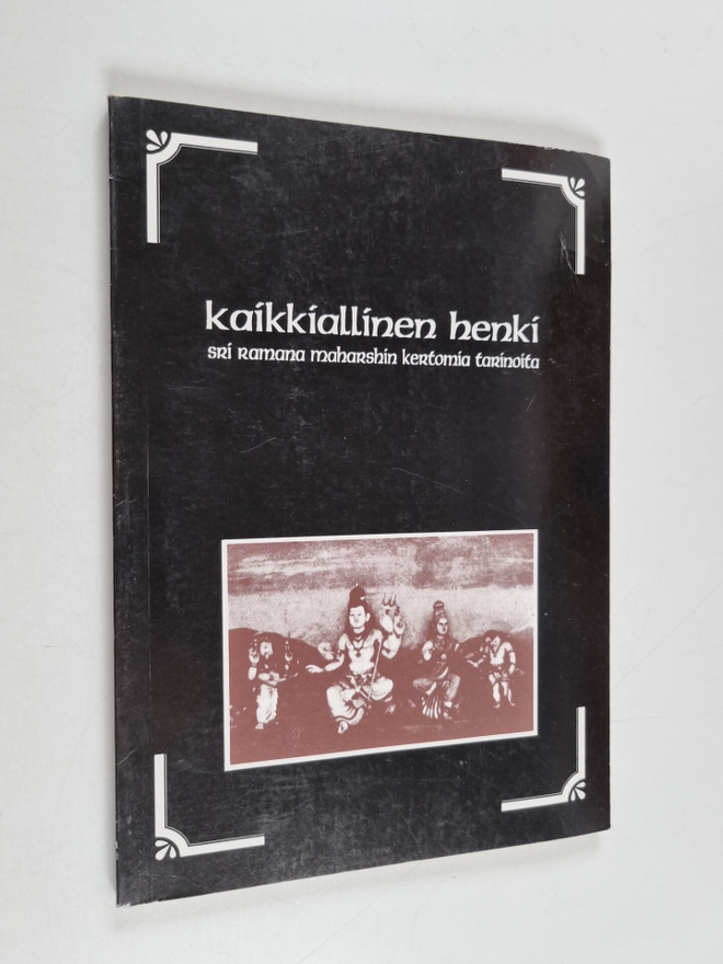 Ramana Maharshi : Kaikkiallinen henki : Sri Ramana Mahars...