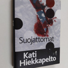 Kati Hiekkapelto : Suojattomat - pikkukuva 1