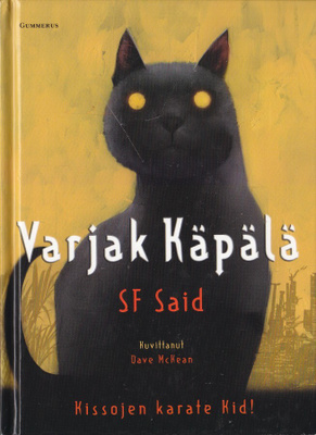 S.F.Said: Varjak Käpälä (2p. sid. Gummerus 2006)